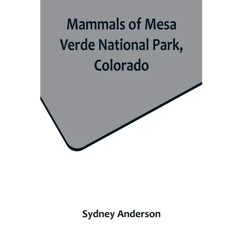 Mammals of Mesa Verde National Park, Colorado - Paperback