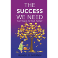 The Success We Need - Paperback