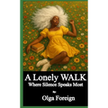 A Lonely Walk - Hardcover
