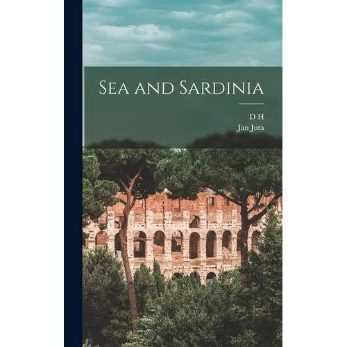 Sea and Sardinia - Hardcover