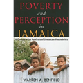 Poverty and Perception in Jamaica: A Comparative Analysis of Jamaican Households - Paperback