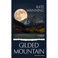Gilded Mountain - Library Binding