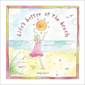 Life's Better at the Beach - Hardcover