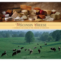 Wisconsin Cheese: A Cookbook And Guide To The Cheeses Of Wisconsin - Paperback