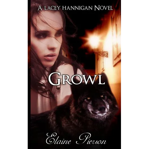Growl: A Lacey Hannigan Novel - Paperback