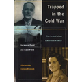 Trapped in the Cold War: The Ordeal of an American Family - Paperback