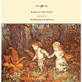 The Babes in the Wood - Illustrated by Randolph Caldecott - Paperback