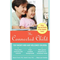 The Connected Child: Bring Hope and Healing to Your Adoptive Family - Paperback