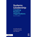 Systems Leadership: Creating Positive Organisations - Paperback