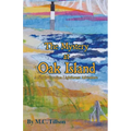 The Mystery at Oak Island: A North Carolina Lighthouse Adventure - Paperback