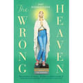 The Wrong Heaven - Paperback