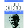 Creation and Fall: Dietrich Bonhoeffer Works, Volume 3 - Paperback