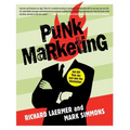 Punk Marketing: Get Off Your Ass and Join the Revolution - Paperback