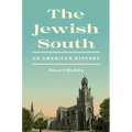 The Jewish South: An American History - Hardcover