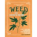Weed: The User's Guide: A 21st Century Handbook for Enjoying Cannabis - Paperback