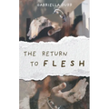 The Return to Flesh - Paperback