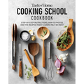 Taste of Home Cooking School Cookbook: Step-By-Step Instructions, How-To Photos and the Recipes Today's Home Cooks Rely on Most - Hardcover