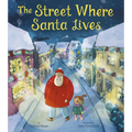 The Street Where Santa Lives - Hardcover