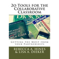 20 Tools for the Collaborative Classroom: Getting the Most from your Partnerships - Paperback