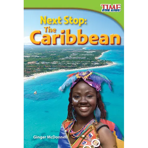 Next Stop: The Caribbean: The Caribbean (Early Fluent) - Paperback