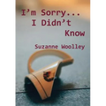 I'm Sorry... I Didn't Know - Paperback