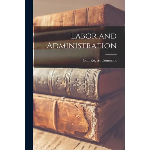 Labor and Administration - Paperback