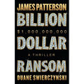 Billion-Dollar Ransom: A Thriller - Hardcover
