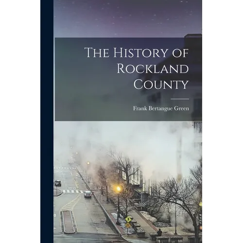 The History of Rockland County - Paperback