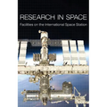 Research in Space: Facilities on the International Space Station - Paperback