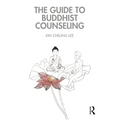 The Guide to Buddhist Counseling - Paperback