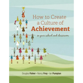 How to Create a Culture of Achievement in Your School and Classroom - Paperback