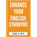 Enhance Your English: Synonyms - Paperback