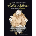 The Legacy of Celia Adams: From Slavery to Freedom - Paperback