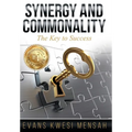 Synergy And Commonality: The Key to Success - Hardcover