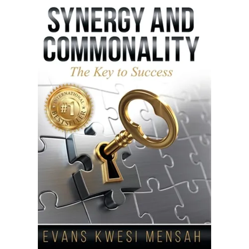 Synergy And Commonality: The Key to Success - Hardcover