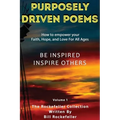 Purposely Driven Poems: The Rockefeller Collection Volume I - Hardcover