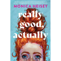 Really Good, Actually - Hardcover