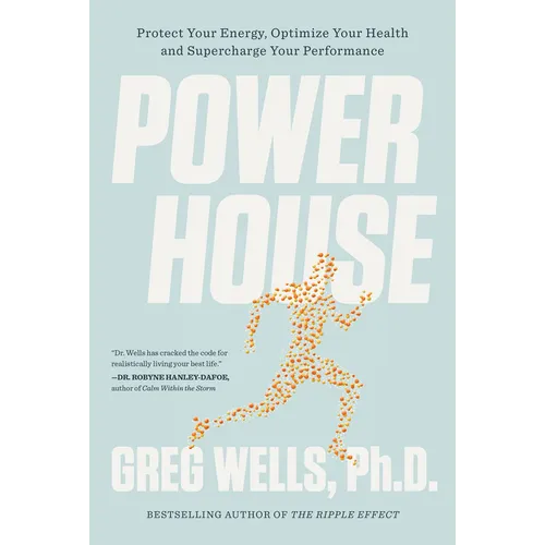 Powerhouse: Protect Your Energy, Optimize Your Health and Supercharge Your Performance - Paperback