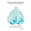 Firaq Gorakhpuri: The Poet of Pain & Esctasy - Paperback
