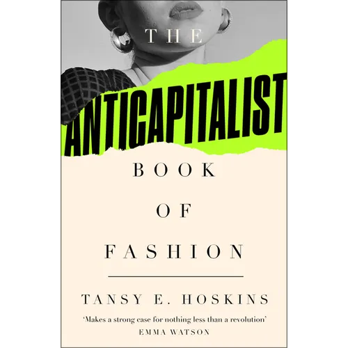 The Anti-Capitalist Book of Fashion - Hardcover