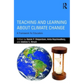 Teaching and Learning about Climate Change: A Framework for Educators - Paperback