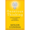 Generous Thinking: A Radical Approach to Saving the University - Paperback