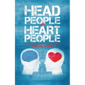 Head People Vs Heart People: Short circuit the 18 inch Journey from Head to Heart - Paperback