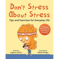 Don't Stress about Stress: Tips and Exercises for Everyday Life - Hardcover