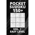 Pocket Sudoku 150+ Puzzles: Easy Level with Solutions - Vol. 1 - Paperback