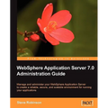 WebSphere Application Server 7.0 Administration Guide - Paperback