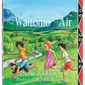 Waitomo Air - Hardcover