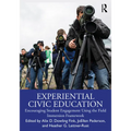 Experiential Civic Education: Encouraging Student Engagement Using the Field Immersion Framework - Paperback