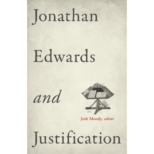 Jonathan Edwards and Justification - Paperback