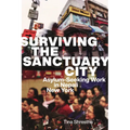 Surviving the Sanctuary City: Asylum-Seeking Work in Nepali New York - Paperback